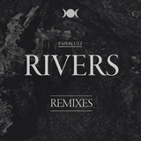 "Rivers" Single / Rmxs (:PAPERCUTZ)