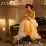 River Man (Anna Neale)