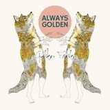 'Always Golden' (Golden Fable)