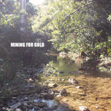 Mining for Gold EP (Mining for Gold)