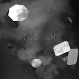 Tired Arms (Tired Arms)
