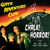 Chalk Horror! (Super Adventure Club)