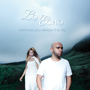 Love Echo - Love Echo 'I Promise You Always The Sky'