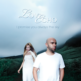 Love Echo - Love Echo 'I Promise You Always The Sky'