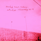 Peski Records - Y PENCADLYS - Merched mewn ecstasi: detholiad Y Pencadlys '06-'09