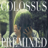 Colossus Premixed (MF/MB/)
