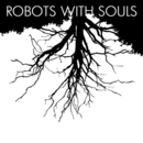 ROBOTS WITH SOULS - "Droids That Bleed" // "Watch Out!" Double A-Side