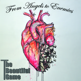 From Angels To Enemies (The Beautiful Game)