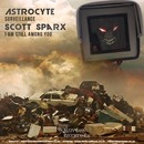 Bizzy Bass Recordings - Astrocyte: Surveillance / Scott Sparx: I Am Still Among You