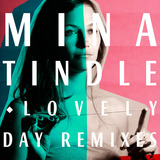 Lovely Day Remixes (Mina Tindle)