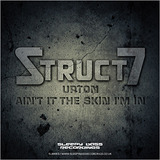 Struct 7 - Upton / Aint It The Skin Im In (Sleepy Bass Recordings)