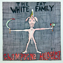 Fat White Family - Champagne Holocaust by Fat White Family