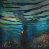 The Water (Richard Smith )