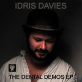 The Dental Demos (Idris Davies)