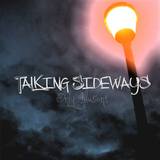Only Illusions (Talking Sideways)