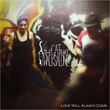 Love Will Always Come (Single) (The Cat That Walks Alone)