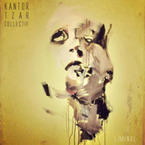 Liminal EP (Kantor Tzar Collectif)