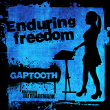 Gaptooth - Enduring Freedom (feat. Oli Trademark)