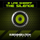 EML Recordings - B Line Sheriff - Silence + Relevant (Sub Generation Records)
