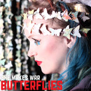 She Makes War - The Butterflies Audiovisual EP