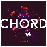 Life Hold On EP (Chord)
