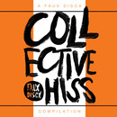 FAUX DISCX - Collective Hiss