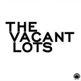 CADILLAC (THE VACANT LOTS)