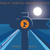 Night Mail (Public Service Broadcasting)
