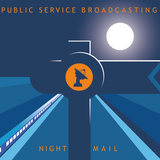 Night Mail (Public Service Broadcasting)
