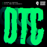 Blacks & Footsie - O.T.C (On The Circuit) (Braindead Entertainment)