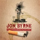 Jon Byrne - It's Boring Being In Control