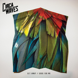 Get Away (Circa Waves)