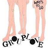 Ways To Go (Grouplove)