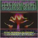 Constant Waves - The Buddy System / I'm Korben Dallas