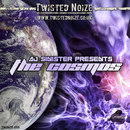 Twisted Noize - DJ Sinister Presents - The Cosmos