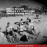DISTRICT X-3: TEMPTATION (DJ Law (JayPThree))