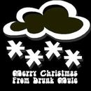 Drunk Mule - Merry Christmas Fae The Mule Boys! XXX