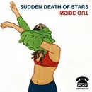 Sudden Death Of Stars - SUDDEN DEATH OF STARS 'Inside Out' & Halcyon Days' double A single