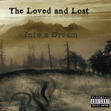 Into a Dream (The Loved and Lost)