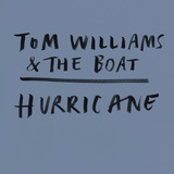 Hurricane (Tom Williams & The Boat)