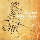 Patsy Reid - Bridging the Gap