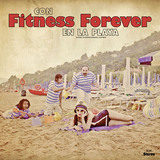 Con Fitness Forever En La Playa (Fitness Forever)