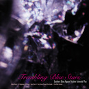 Trembling Blue Stars - Southern Skies Appear Brighter Extended Play