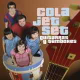 Guitarras Y Tambores (Cola Jet Set)