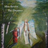 Miss Kristin - The Dreamer