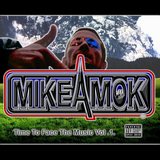 MikeAmok, Time To Face The Music Vol .1 (Michael Wells)