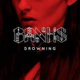 'Drowning' (BANKS)