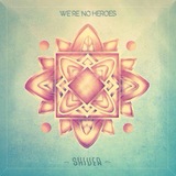 Wild Life (We’re No Heroes)
