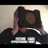 Hypertension/Hurt (Future Cabs)