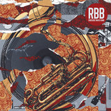 Renegade Brass Band - RBB: Rhymes, Beats & Brass (Radio Edits)